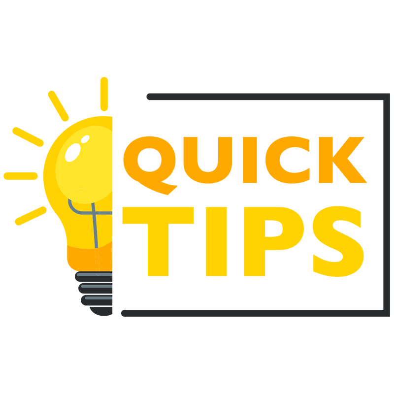 lightbulb that says "Quick Tips."