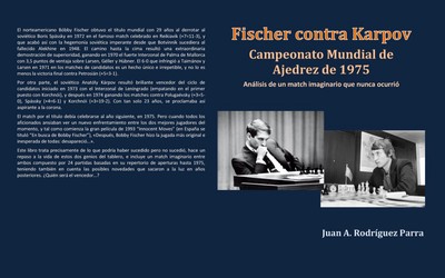 Fischer contra Karpov: Campeonato Mundial de Ajedrez de 1975
