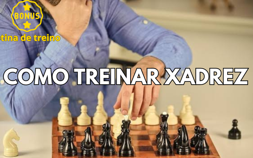 chessmemesbr's Blog • Como treinar xadrez (para iniciantes