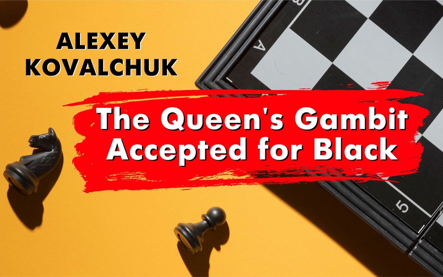 Chess Openings: The Queen's Gambit Accepted