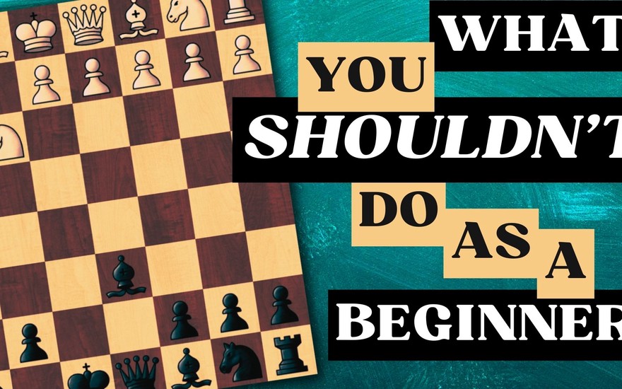 The Beginner's Tale – First Steps To Chess Improvement 